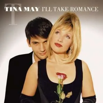 Zahraniční hudba CD Tina May: I'll Take Romance 2004