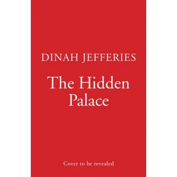 Cestování Hidden Palace – Dinah Jefferies (EN)