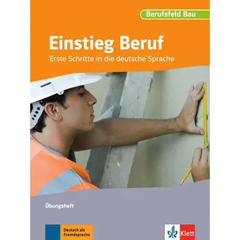 Německý jazyk Einstieg Beruf – Berufsfeld Bau