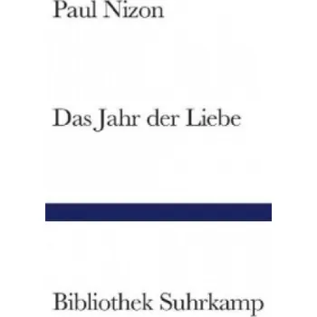 Das Jahr der Liebe: Roman – Paul Nizon (DE)