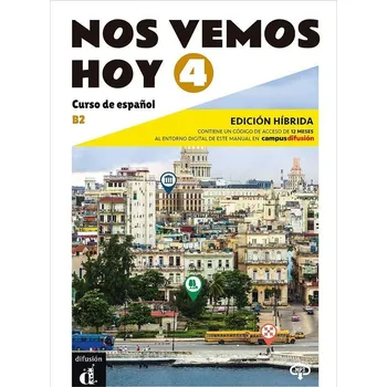 Španělský jazyk !Nos vemos! hoy 4 (B2) - Edición híbrida Libro del alumno + Campus (12 meses)