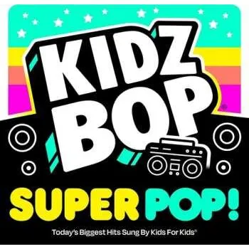 Zahraniční hudba CD Kidz Bop Kids: Kidz Bop Super Pop 2022