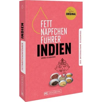 Literární cestopis Fettnäpfchenführer Indien - Glaubacker, Andrea