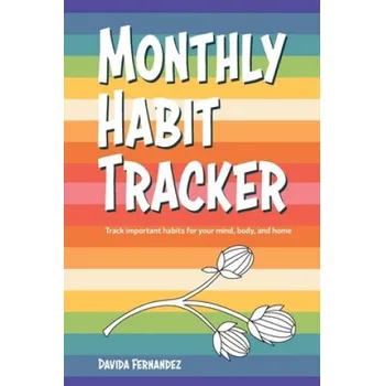 Cizojazyčná kniha Monthly Habit Tracker: Track important habits for your mind, body, and home – Davida Fernandez (EN)