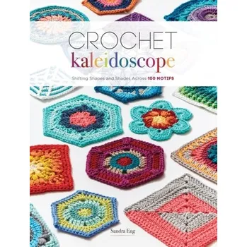 Crochet Kaleidoscope - Eng, Sandra