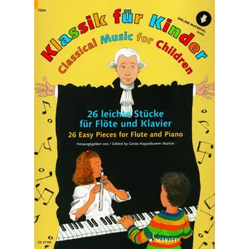 SCHOTT & Co. LTD Classical Music for Children + Audio Online / příčná flétna a klavír - klasická hudba