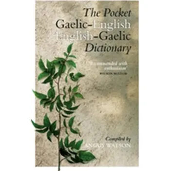 The Pocket Gaelic-English English-Gaelic Dictionary - Watson Angus