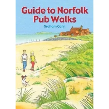 Guide to Norfolk Pub Walks - McCann Graham