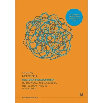 Kultura świadomości - Metzinger Thomas