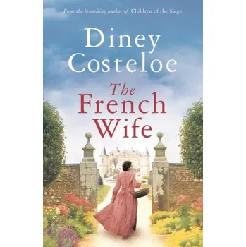 The French Wife - Costeloe, Diney [EN] (2021, Měkká, Head of Zeus)