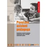Povolání: Asistent pedagoga: Kompetence asistenta pedagoga podporujícího žáky s poruchou autistického spektra - Věra Čadilová, Zuzana Žampachová (2021) [E-kniha]