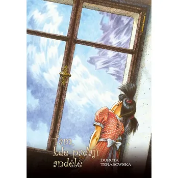Beletrie pro dospělé Tam, kde padají andělé - Dorota Terakowska