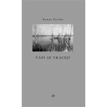 Poezie Čápi se vracejí - Roman Pytelka