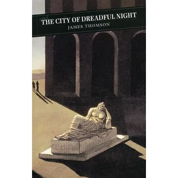 City Of Dreadful Night - Thomson, James U.