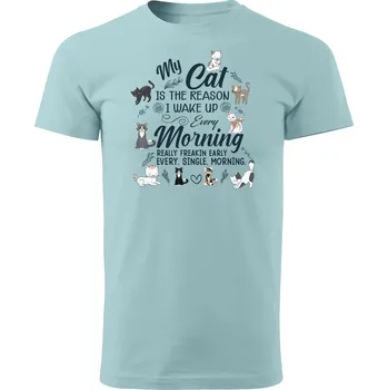 Pánská móda Grooters Tričko pro milovníky koček - Wake up reason Barva: Světle modrá, Velikost: XXL