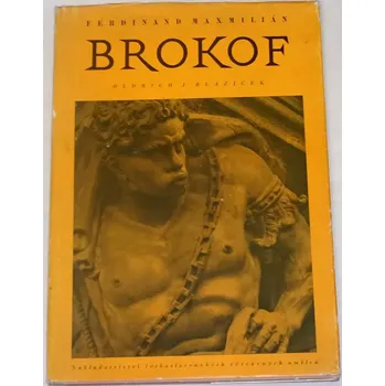 Umění Blažíček O. J. - Ferdinand Maxmilián Brokof