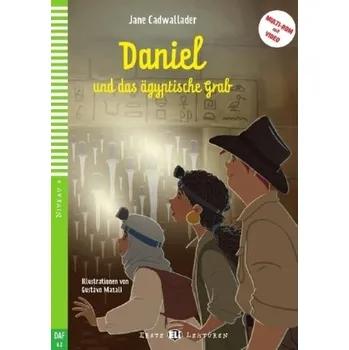 Cizí jazyk Daniel und das ägyptische Grab, m. Multi-ROM mit Video - Cadwallader, Jane