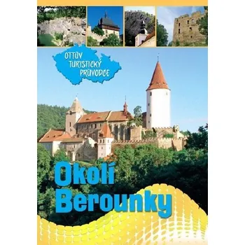 Okolí Berounky Ottův turistický průvodce - Ivo Paulík