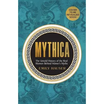 Mythica - Emily Hauser