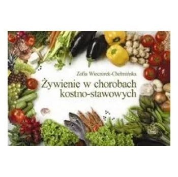 Zywienie w chorobach kostno stawowych – Zofia Wieczorek-Chelminska (PL)