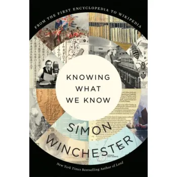 Umění Knowing What We Know – Simon Winchester (EN)