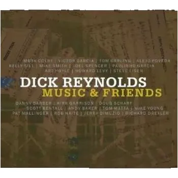 Zahraniční hudba CD Dick Reynolds: Music & Friends 2013
