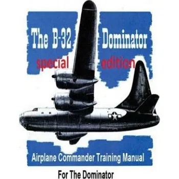 Cizojazyčná kniha Airplane Commander Training Manual For The Dominator ( SPECIAL) – United States Army Air Forces (EN)
