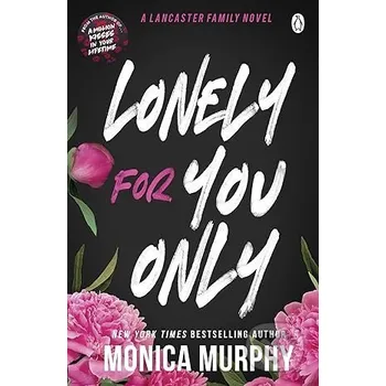 Lonely for You Only - Monica Murphy Penguin Books