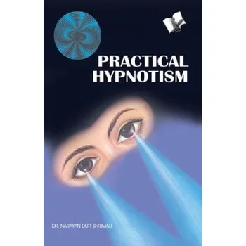 Practical Hypnotism – Dr. Narayan Dutt Shrimali (EN)