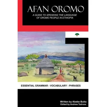 Populárně naučná literatura pro dospělé Afan Oromo – Abebe Bulto (EN)