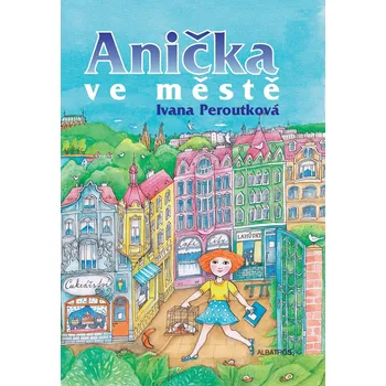 Kniha Anička ve městě (2) - Ivana Peroutková (E-Kniha)