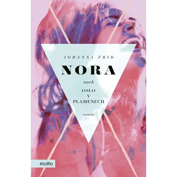 Kniha Nora aneb Oslo v plamenech - Johanna Frid (E-Kniha)