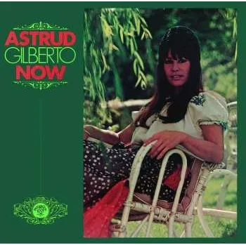 Zahraniční hudba CD Astrud Gilberto: Now 2022