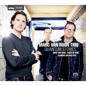 Zahraniční hudba SACD Marc van Roon Trio: Quantum Stories 2013 Hybrid SACD