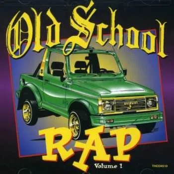Zahraniční hudba CD Various: Old School Rap 1 / Various 1994