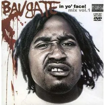 Zahraniční hudba CD/DVD Bavgate: In Yo Face! Mix Vol.1 2011