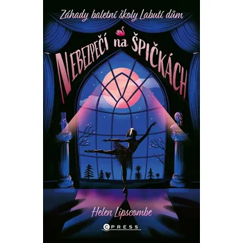 Kniha Nebezpečí na špičkách - Helen Lipscombe (E-Kniha)