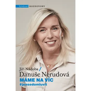 Máme na víc - Jiří Nádoba, Danuše Nerudová (E-Kniha)