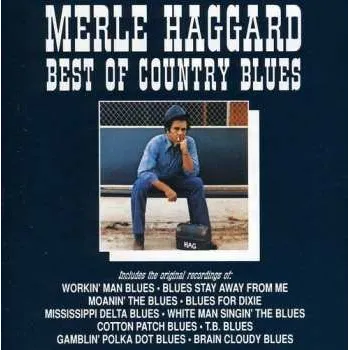 Zahraniční hudba CD Merle Haggard: Best Of Country Blues 2018