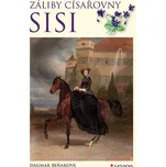 Záliby císařovny Sisi - Dagmar Beňaková…