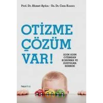 Otizme Cözüm Var! - Aydin, Ahmet