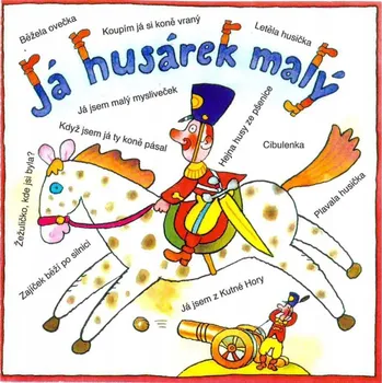 Zahraniční hudba Various: Já husárek malý - CD