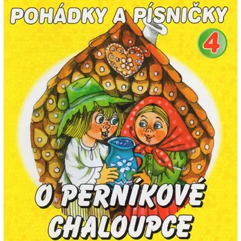 Zahraniční hudba Various: Pohádky a písničky O Perníkové chaloupce - CD