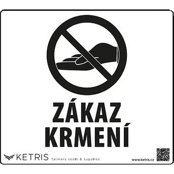 Výstražná tabulka •ZÁKAZ KRMENÍ• 21x19cm