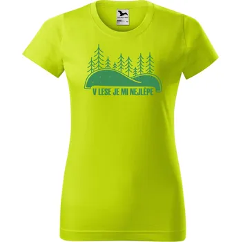 Dámské tričko DOBRÝ TRIKO Dámské tričko s potiskem V lese je mi nejlépe Barva: Limetková, Velikost: XS