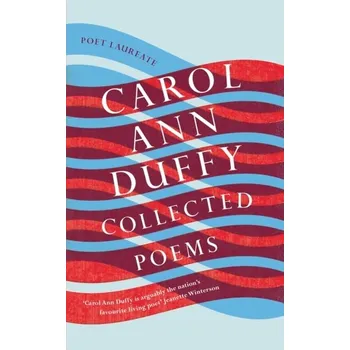 Umění Collected Poems - Duffy, Carol Ann