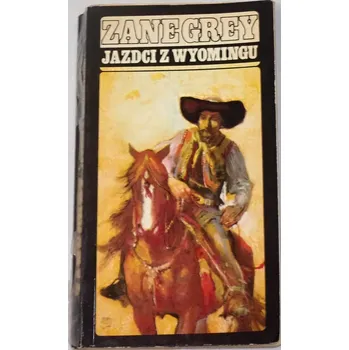 Grey Zane - Jazdci z Wyomingu