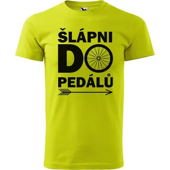 Pánská móda DOBRÝ TRIKO Pánské tričko s potiskem Šlápni do pedálů Velikost: L, Barva: Limetková