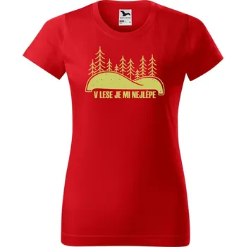 Dámské tričko DOBRÝ TRIKO Dámské tričko s potiskem V lese je mi nejlépe Barva: Červená, Velikost: 3XL