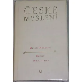 Literární biografie Kopecký Milan - Český humanismus